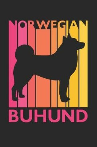 Cover of Vintage Norwegian Buhund Notebook - Gift for Norwegian Buhund Lovers - Norwegian Buhund Journal