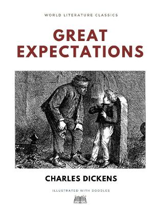 Cover of Great Expectations / Charles Dickens / World Literature Classics / Illustrated with doodles