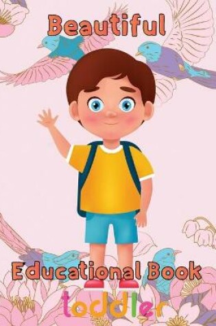 Cover of Beautiful Educational Book Toddler