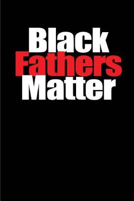 Book cover for Black Fathers Matter