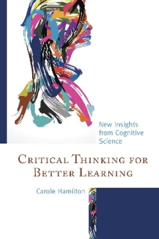 Cover of Critical Thinking for Better Learning