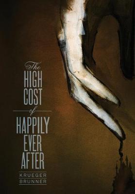 Book cover for The High Cost of Happily Ever After