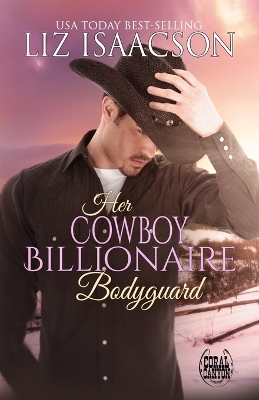 Book cover for Her Cowboy Billionaire Bodyguard