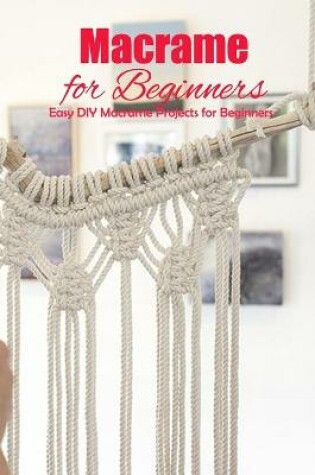 Cover of Macrame for Beginners