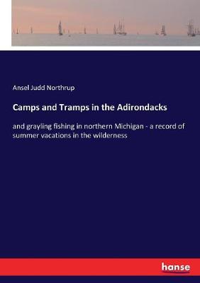 Book cover for Camps and Tramps in the Adirondacks