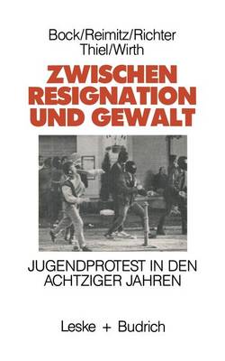 Book cover for Zwischen Resignation und Gewalt