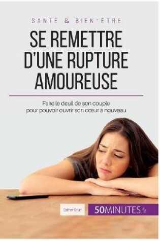 Cover of Se remettre d'une rupture amoureuse