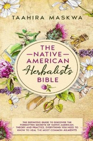 Cover of The Native American Herbalist's Bible