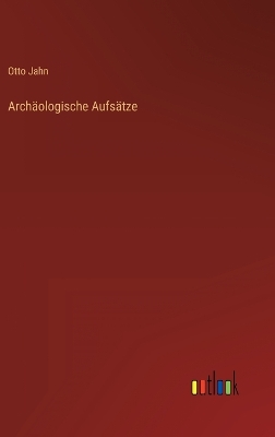 Book cover for Archäologische Aufsätze