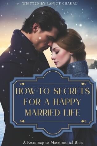 Cover of How-To Secrets for a Happy Married Life