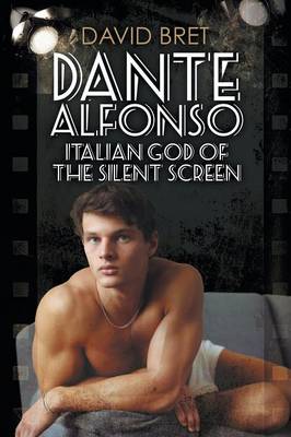 Book cover for Dante Alfonso, Italian God of the Silent Screen