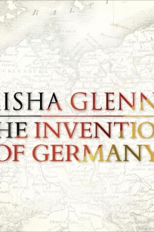 Cover of The Invention Of Germany