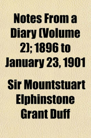 Cover of Notes from a Diary (Volume 2); 1896 to January 23, 1901