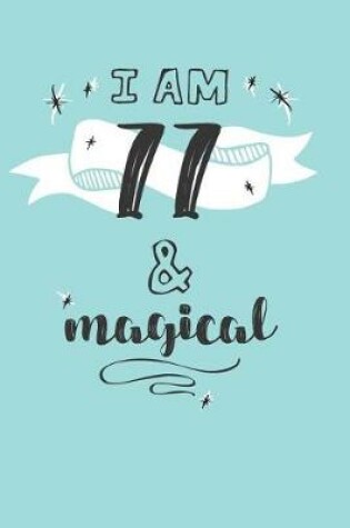 Cover of I Am 77 And Magical