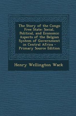 Cover of The Story of the Congo Free State