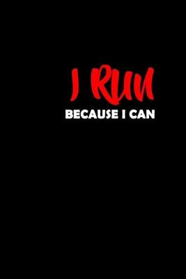 Book cover for I Run Because I Can