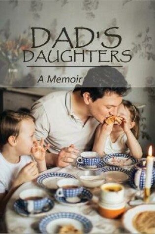 Cover of Dad's Daughters