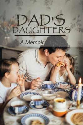 Cover of Dad's Daughters