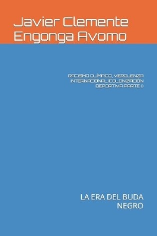 Cover of Racismo Ol�mpico, Verguenza Internacional(colonizaci�n Deportiva Parte I.)