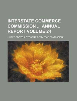 Book cover for Interstate Commerce Commission Annual Report Volume 24