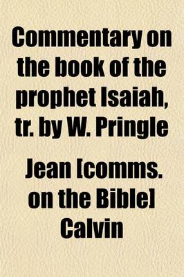 Book cover for Commentary on the Book of the Prophet Isaiah, Tr. by W. Pringle