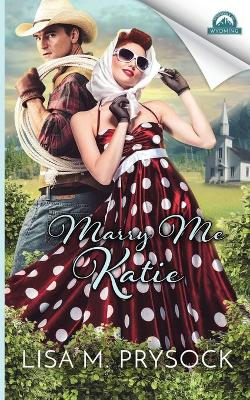 Book cover for Marry Me Katie