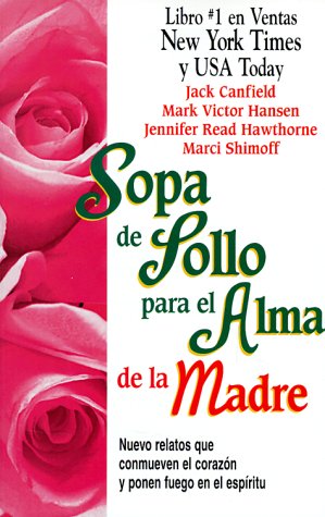 Book cover for Sopa DA Pollo Para El Alma De La Madre