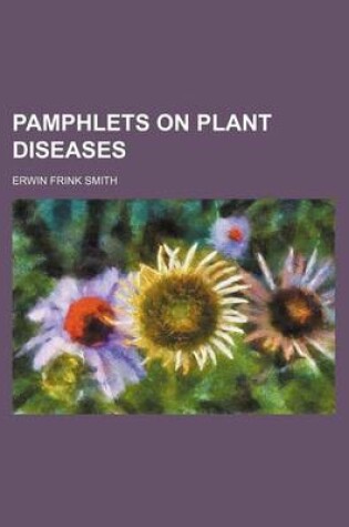 Cover of Pamphlets on Plant Diseases