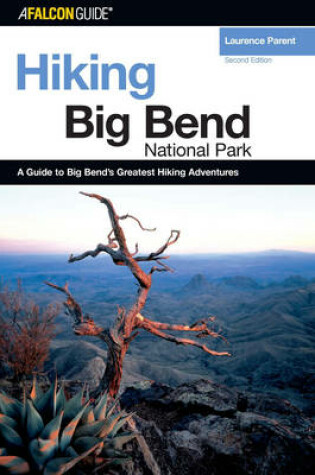 Cover of Hiking Big Bend National Park, 2nd