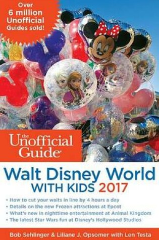 Cover of The Unofficial Guide to Walt Disney World with Kids 2017