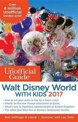 Book cover for The Unofficial Guide to Walt Disney World with Kids 2017