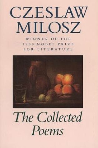 Cover of Milosz: the Collected Poems 1931-1987 (Pr Only)