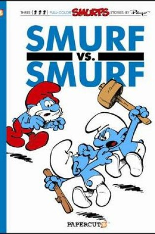 Cover of Smurfs #12: Smurf versus Smurf, The