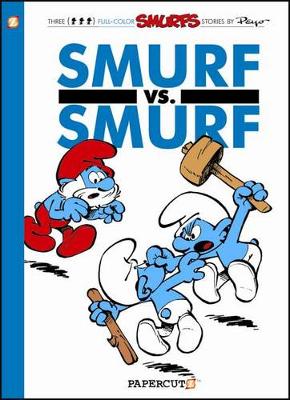 Book cover for Smurfs #12: Smurf versus Smurf, The