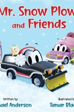 Cover of Mr. Snow Plow and Friends