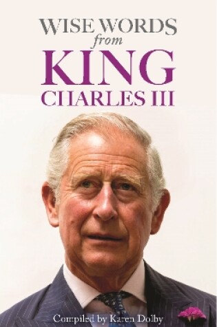 Cover of Wise Words from King Charles III
