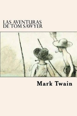 Book cover for Las Aventuras de Tom Sawyer (Spanish Edition)