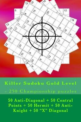 Book cover for Killer Sudoku Gold Level - 250 Championship puzzles