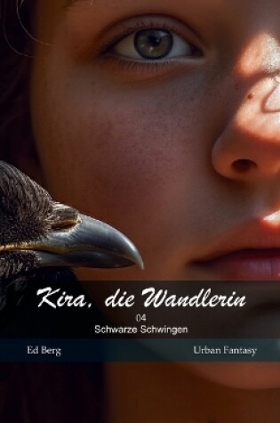 Cover of Kira, die Wandlerin - 04 - Schwarze Schwingen