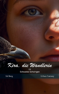 Book cover for Kira, die Wandlerin - 04 - Schwarze Schwingen