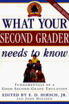 Book cover for What Your Second Grader Needs to Know