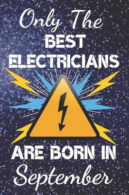 Book cover for Only The Best Electricians Are Born In September