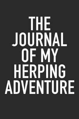 Book cover for The Journal of My Herping Adventure