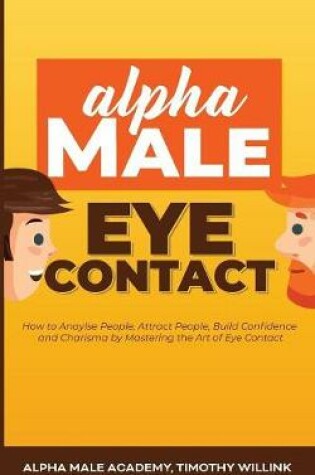 Cover of Alpha Male Eye Contact