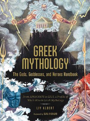 Book cover for Greek Mythology: The Gods, Goddesses, and Heroes Handbook