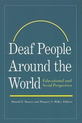 Book cover for Deaf People Around the World - Educational and Social Perspectives