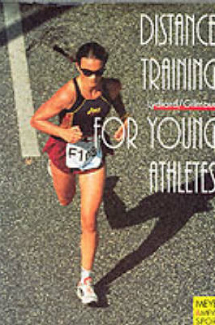 Cover of Distance Training for Young Athletes