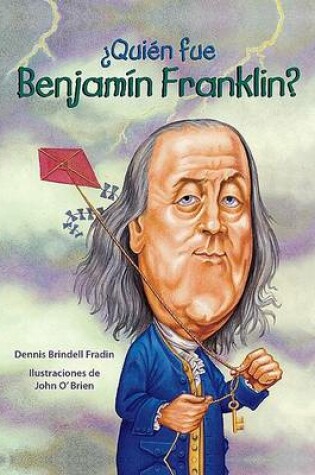 Cover of Quien Fue Benjamin Franklin