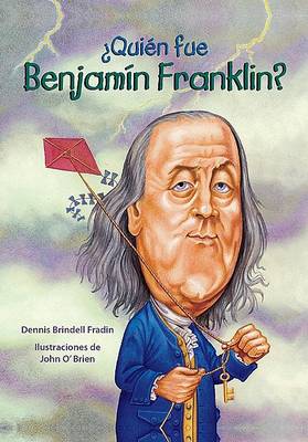 Cover of Quien Fue Benjamin Franklin