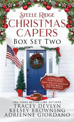 Book cover for Steele Ridge Christmas Capers Series Volume II